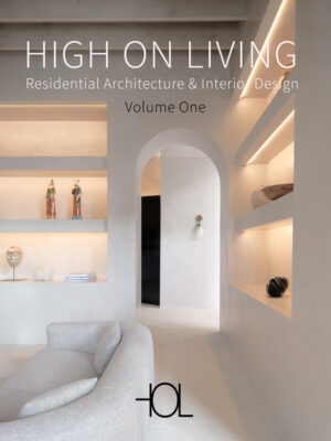 High On Living. RESIDENTIAL ARCHITECTURE & INTERIOR