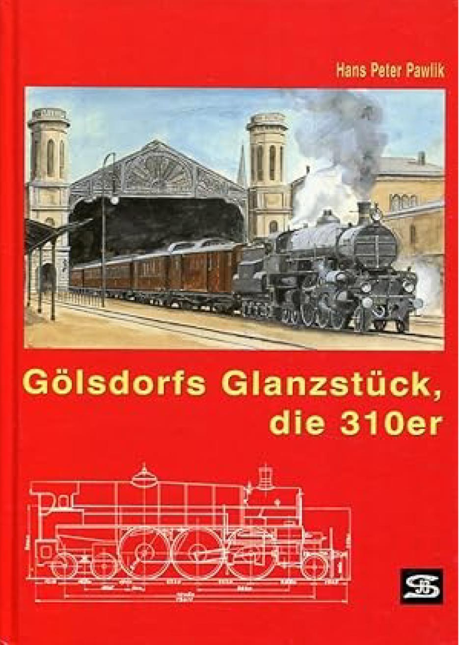 Gölsdorfs Glanzstück, die 310er.
