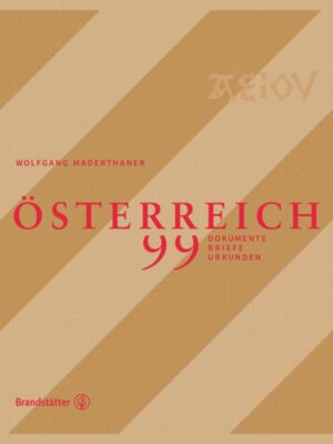 ÖSTERREICH - 99 Dokumente, Briefe und Urkunden